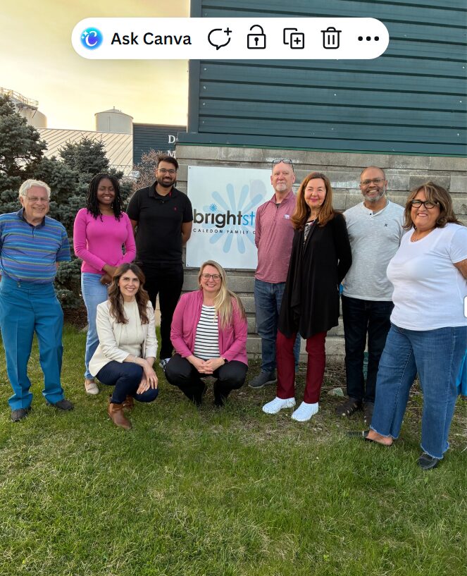 A photo of the BrightStart Caledon 2024-2025 board members outside, in front of the Brightstart sign.