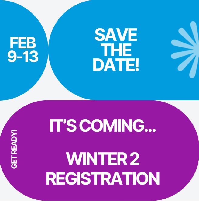 Save the Date Graphic for Winter 2 Registration Feb 9-13 2026