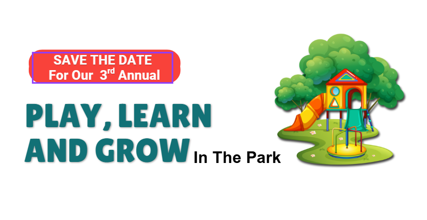 Save the Date for 3rd Annual Play Learn and Grow in the Park