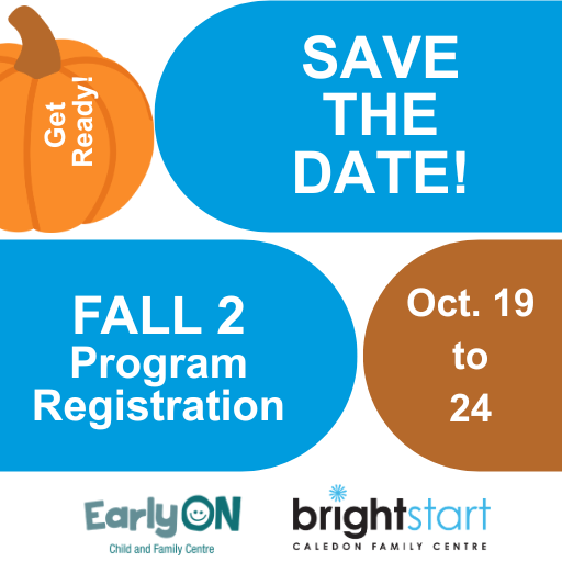 Save the date! Fall 2 Program Registration. Oct. 19 - 24