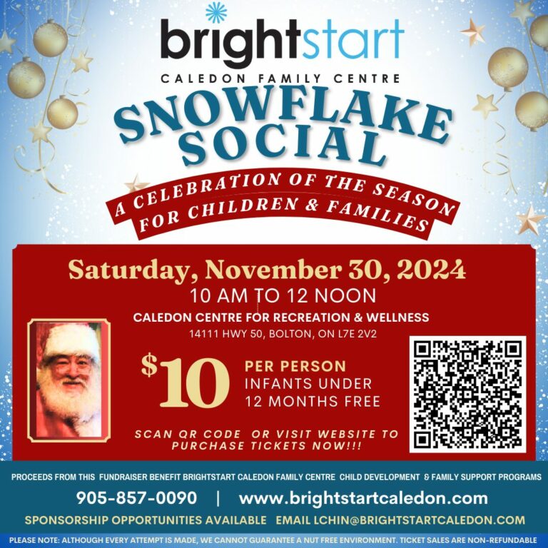 BrightStart Caledon Family Centre Snowflake Social Poster with dates and times, as well as ticket price.